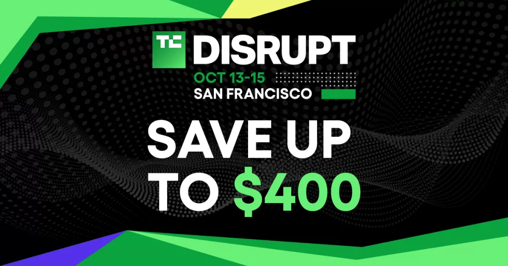 TechCrunch Disrupt 2026限时特惠：最高省400元